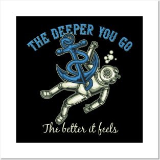 The Deeper You Go Posters and Art